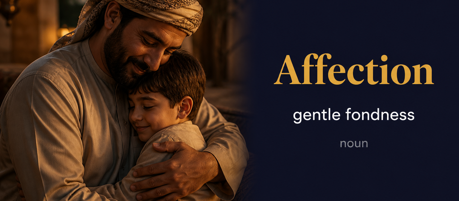 Affection (مودة أو عاطفة حنونة) — illustrated meaning of the English word Affection on GL Dictionary