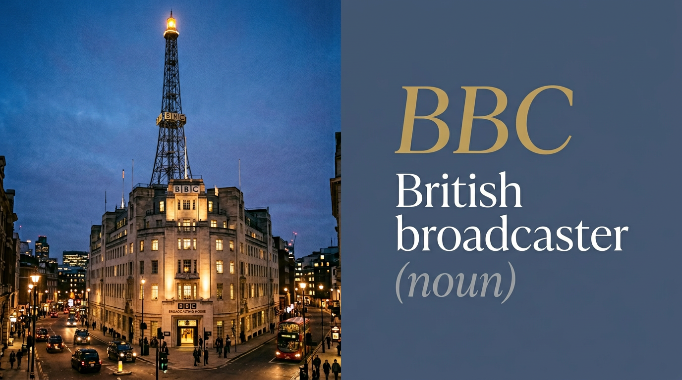 صورة توضيحية لمعنى كلمة BBC (مؤسسة إعلامية بريطانية دولية)
