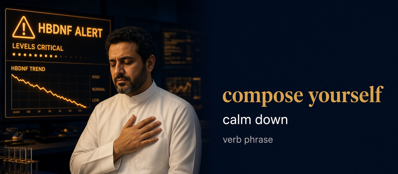 صورة توضيحية لمعنى كلمة Compose Yourself (تمالك نفسك)