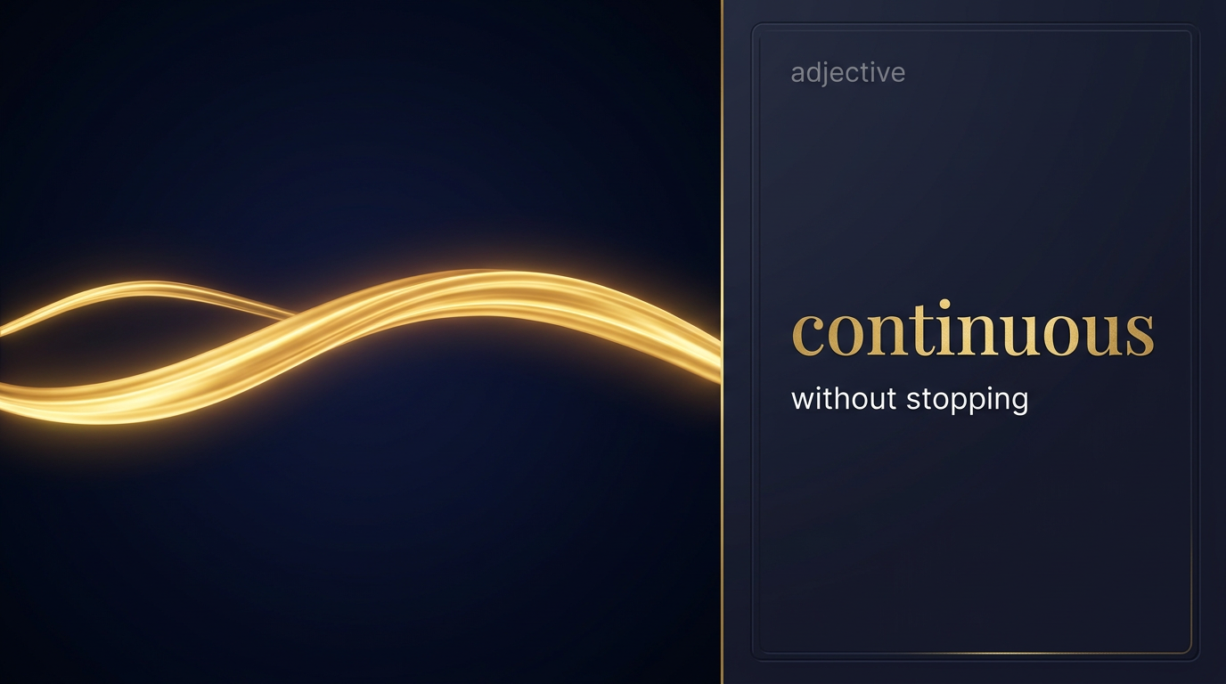 صورة توضيحية لمعنى كلمة Continuous (يحدث بلا انقطاع أو توقف على الإطلاق)