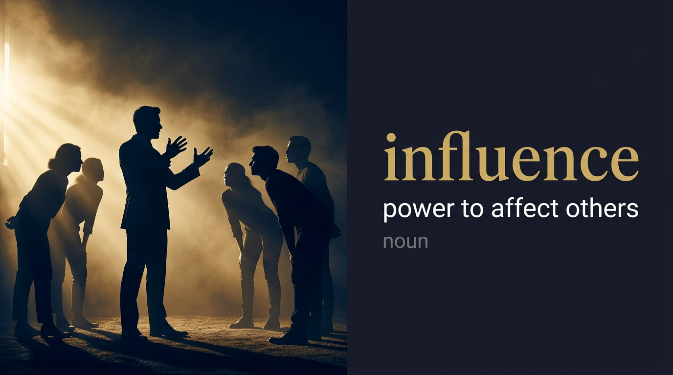 Influence (التأثير والنفوذ) — illustrated meaning of the English word Influence on GL Dictionary