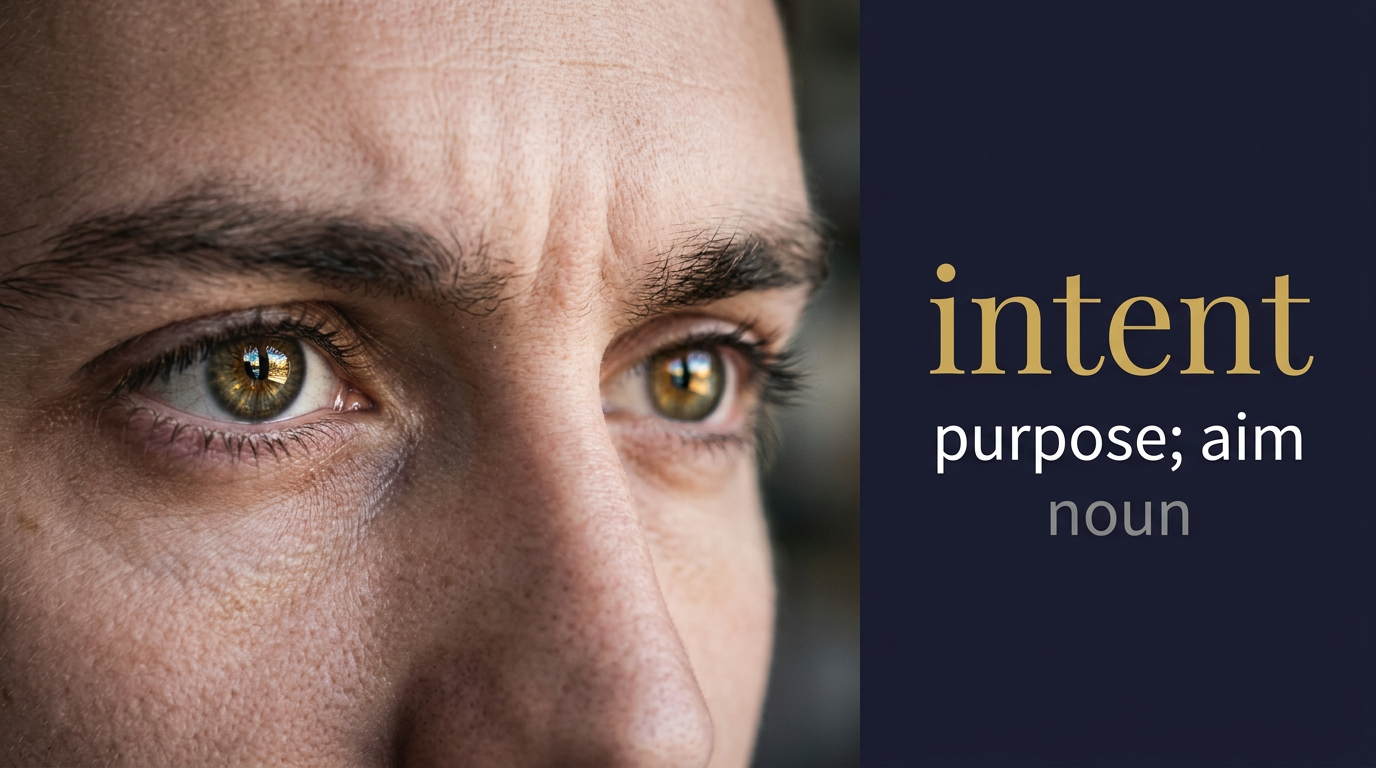 صورة توضيحية لمعنى كلمة Intent (القصد والنية)