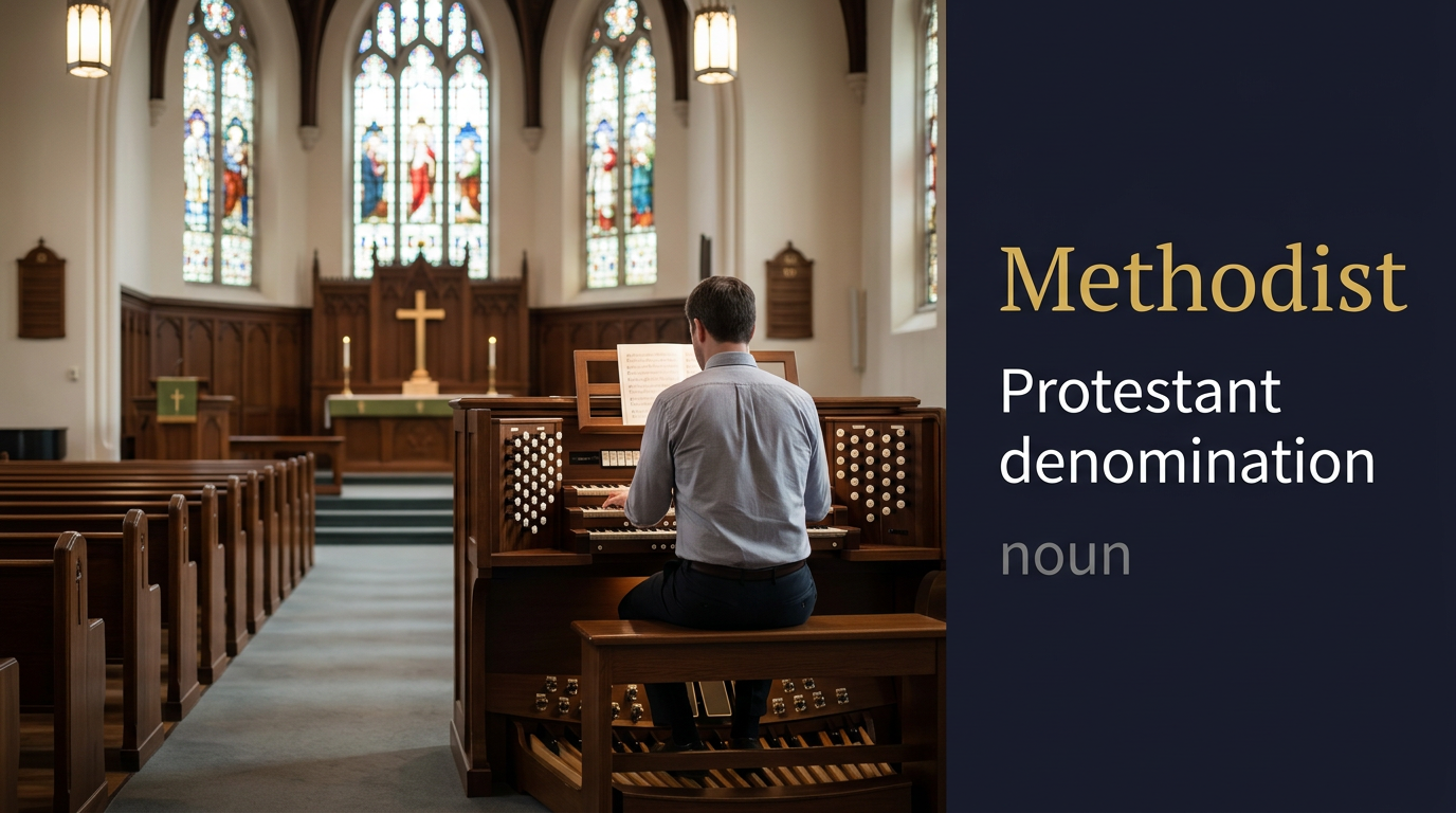 صورة توضيحية لمعنى كلمة Methodist (المنهجي)