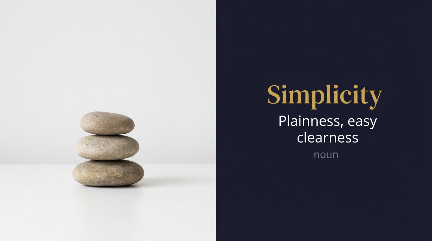 Simplicity (البساطة والوضوح) — illustrated meaning of the English word Simplicity on GL Dictionary